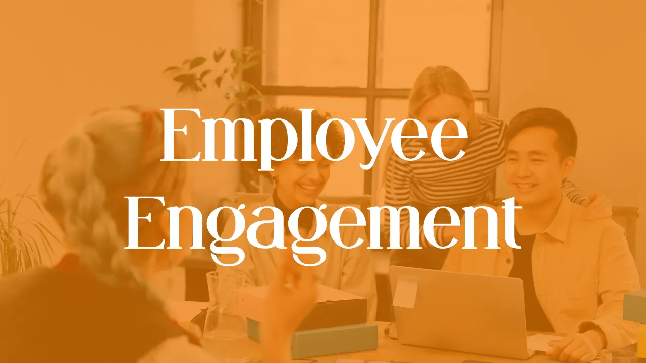 Employee Engagement