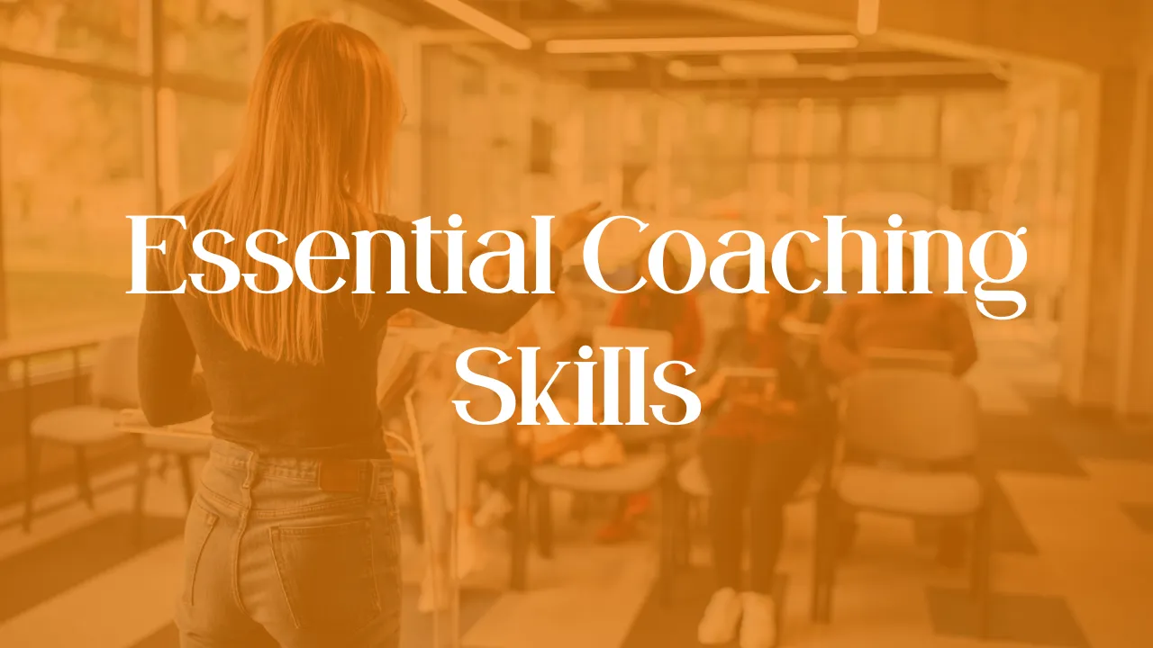 Essential Coaching Skills