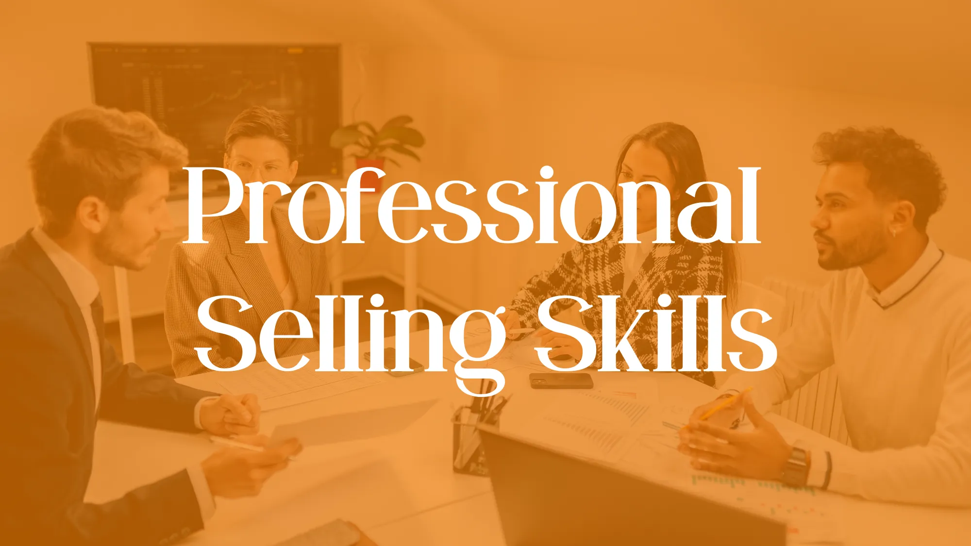 Professional Selling Skills